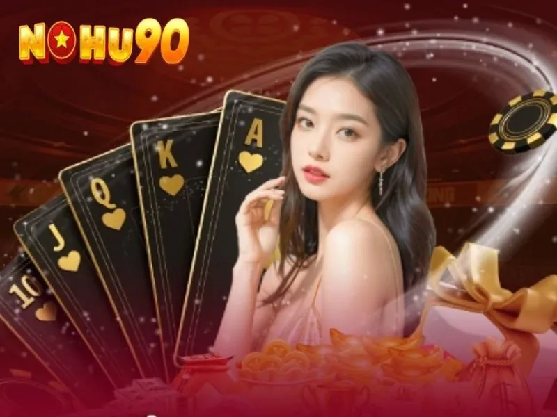 Kho game của NOHU90 quy tụ các siêu phẩm đình đám 