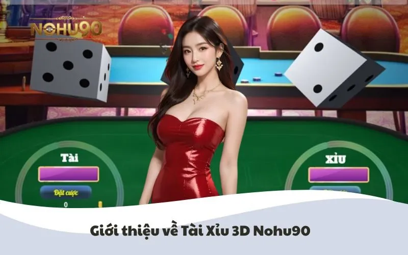 Tài Xỉu 3D Nohu90