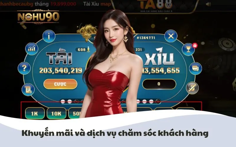 Khuyến mãi và dịch vụ chăm sóc khách hàng tại Nohu90