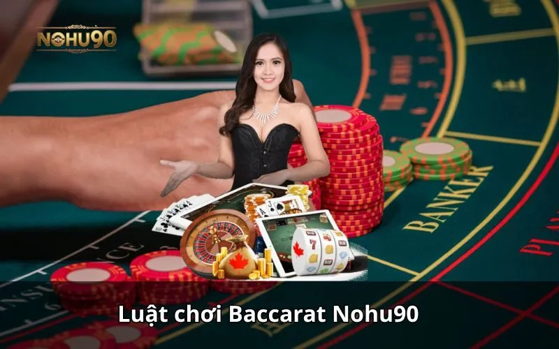 Hình ảnh luật chơi Baccarat Nohu90 dành cho người mới